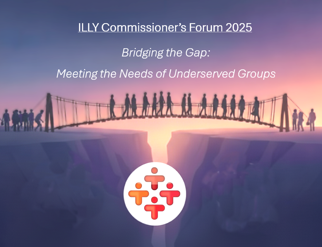 ILLY Commissioner’s Forum 2025 – Bridging the Gap: Meeting the Needs of Underserved Groups